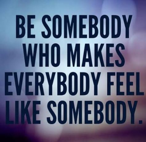 Be Somebody